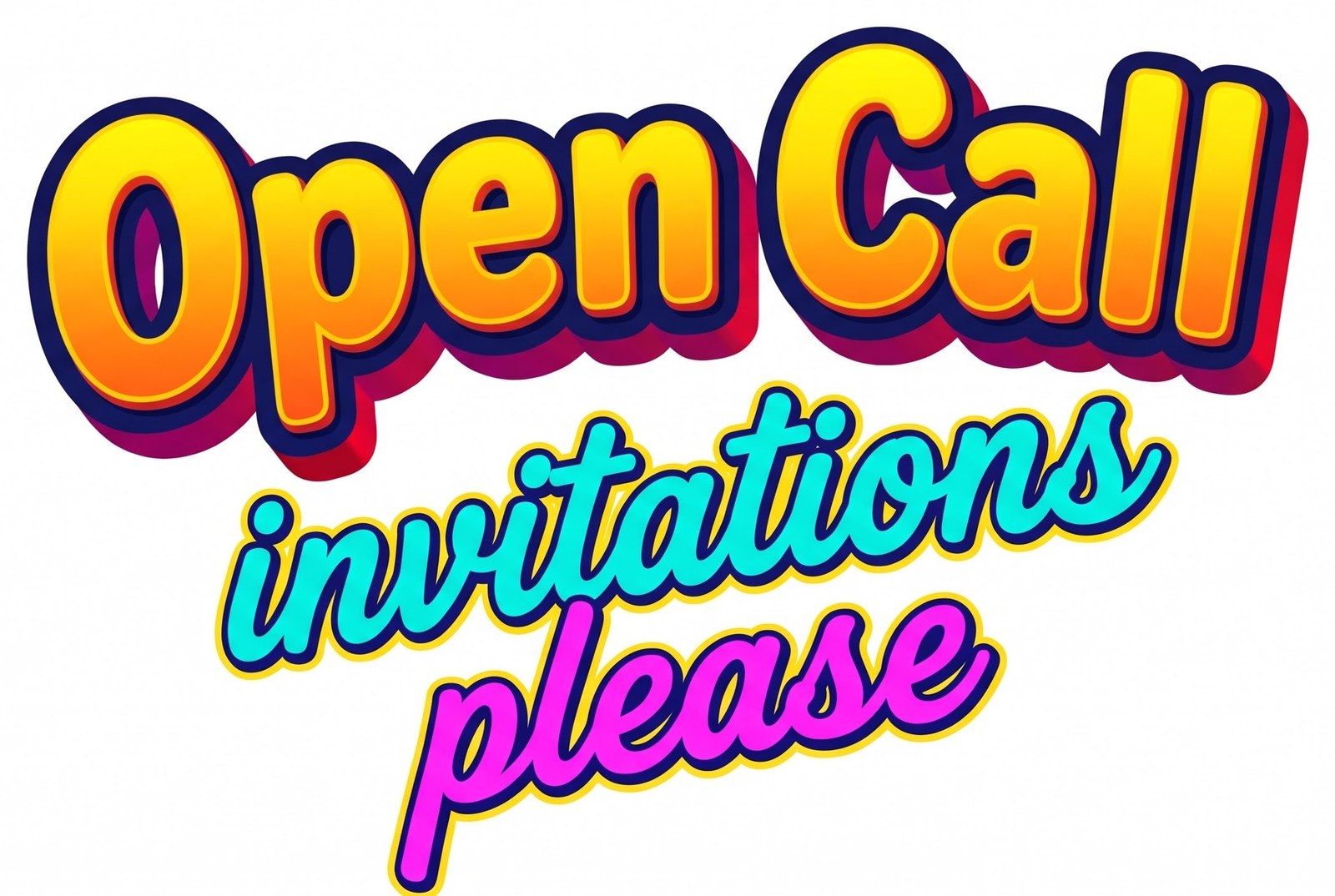 Open Call, invitations please